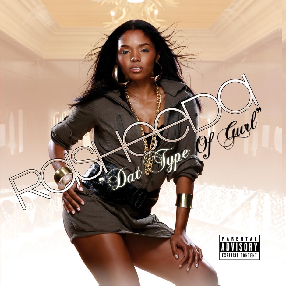 Rasheeda - Dat Type Of Gurl